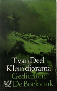 Klein diorama - T. van Deel (ISBN 9789021441085)