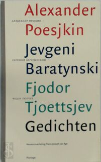 Gedichten - Alerxander Poesjkin, Jevgeni Baratynski, Fjodor Tjoettsjev (ISBN 9789073023574)