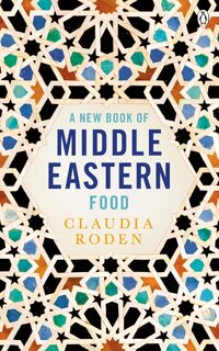 A New Book of Middle Eastern Food - Claudia Roden (ISBN 9780140465884)