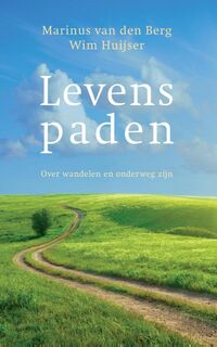 Levenspaden - Marinus van den Berg, Wim Huijser (ISBN 9789025905392)