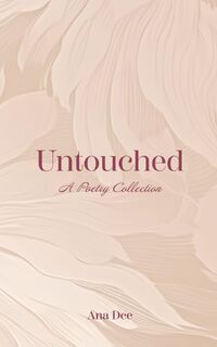 Untouched - Ana Dee (ISBN 9781738054602)