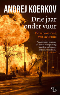 Drie jaar onder vuur - Andrej Koerkov (ISBN 9789463824620)