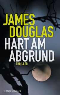 Hart am Abgrund - James Douglas (ISBN 9783784437613)