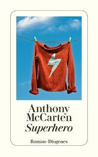 Superhero - Anthony McCarten (ISBN 9783257237337)