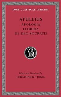 Apologia. Florida. De Deo Socratis - Apuleius (ISBN 9780674997110)
