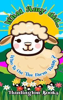 What Amy Did... - Huntington (ISBN 9781068503603)