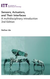 Sensors, Actuators, and Their Interfaces - Nathan (Professor Ida (ISBN 9781785618352)