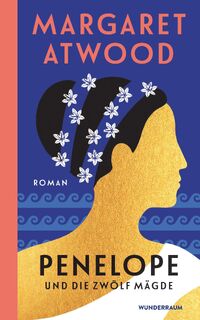 Penelope und die zwölf Mägde - Margaret Atwood (ISBN 9783442316809)