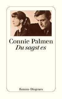 Du sagst es - Connie Palmen (ISBN 9783257244175)