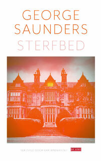Sterfbed - George Saunders (ISBN 9789044552737)