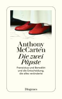 Die zwei Päpste - Anthony McCarten (ISBN 9783257245806)