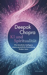 KI und Spiritualität - Deepak Chopra (ISBN 9783424154962)