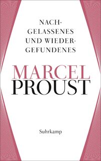 Nachgelassenes und Wiedergefundenes - Marcel Proust (ISBN 9783518474136)