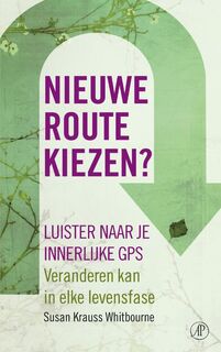 nieuwe route kiezen? - Susan Krauss Whitbourne (ISBN 9789029573283)