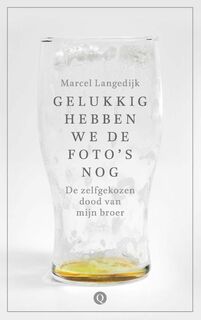 Gelukkig hebben we de foto's nog - Marcel Langedijk (ISBN 9789021407005)
