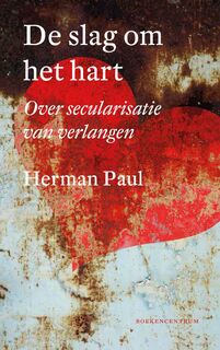 De slag om het hart - Herman Paul (ISBN 9789023950196)