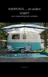 KAMPEREN......en andere ongein! - Fred Beulen (ISBN 9789402168839)