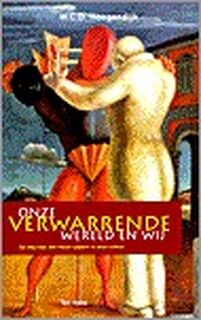 Onze verwarrende wereld en wij - W.C.D. Hoogendijk (ISBN 9789025952051)