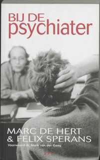 Bij de psychiater - M. de Hert, F. Sperans (ISBN 9789064450532)