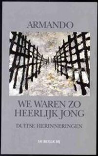 We waren zo heerlijk jong - Armando (ISBN 9789023438649)