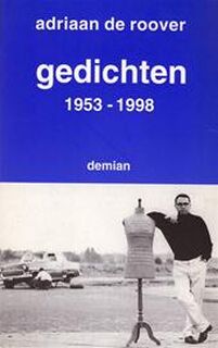 Gedichten 1953 - 1998 - Adriaan de Roover (ISBN 9789080454811)