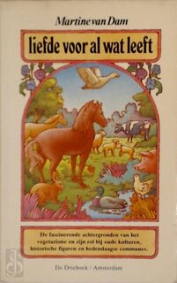 Liefde voor al wat leeft - Dam (ISBN 9789060303023)