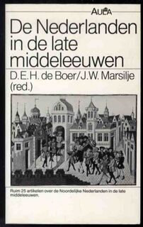 Nederlanden in de late middeleeuwen - D.E.H. de Boer, J.W. Marsilje (ISBN 9789027417480)