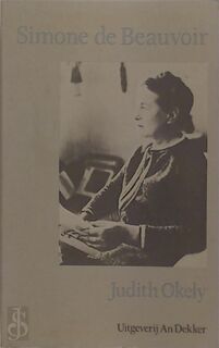 Simone de Beauvoir - Judith Okely, Ank van Wijngaarden (ISBN 9789050710176)