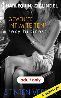 Gewenste intimiteiten: sexy business 2 - Anne Calhoun, Kimberly Kaye Terry, Megan Hart, Saskia Walker (ISBN 9789402538373)
