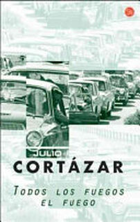 Todos los fuegos el fuego - Julio Cortázar (ISBN 9788466319942)
