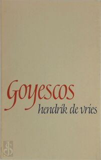 Goyescos - Hendrik de Vries (ISBN 9789029554589)