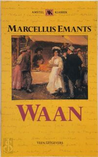 Waan - Marcellus Emants (ISBN 9789020424454)