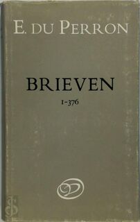 Brieven Deel 1 - E. du Perron