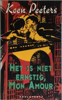 Het is niet ernstig mon amour - Koen Peeters (ISBN 9789029051828)