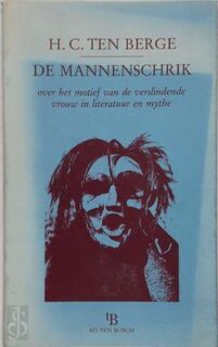 De Mannenschrik - H.C. ten Berge (ISBN 9789070087135)