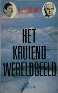 Kruiend wereldbeeld - H.J.A. Hofland (ISBN 9789023430490)