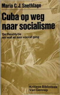 Cuba op weg naar socialisme - Maria C.J. Snethlage (ISBN 9789060122075)