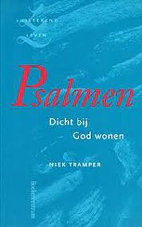 Psalmen - dicht bij God wonen - Niek Tramper (ISBN 9789023905653)