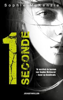 1 Seconde - Sophie McKenzie (ISBN 9789026151422)