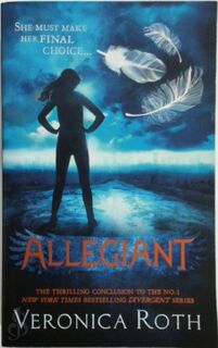 Divergent (03): allegiant - Veronica Roth (ISBN 9780007444113)