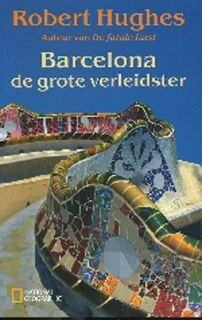 Barcelona - de grote verleidster - R. Hughes (ISBN 9789058313386)