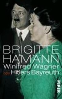 Winifred Wagner oder Hitlers Bayreuth - Brigitte Hamann (ISBN 9783492239769)