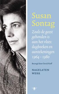 Zoals de geest verbonden is aan het vlees - Susan Sontag (ISBN 9789023475064)