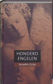 Honderd engelen - Anselm Grün (ISBN 9789059959958)