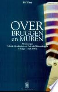 Over bruggen en muren - E. Witte (ISBN 9789058672759)