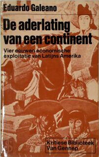 De aderlating van een continent - Eduardo Hughes Galeano, Mariolein Sabarte Belacortu (ISBN 9789060122495)