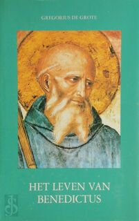 Het leven van Benedictus - Pope Gregory I, Frederik van der Meer, Gerard Bartelink, Nederlandse Congregatie van de Orde van Sint Benedictus (ISBN 9789060758625)