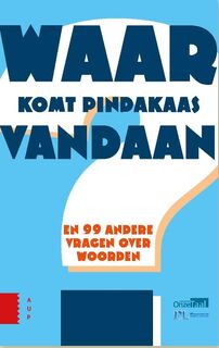 Waar komt pindakaas vandaan? - Laura van Eerten, Josefien Sweep, Rob Tempelaars, Boukje Verheij (ISBN 9789089648501)