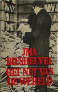 Het nut van de wereld - J.M.A. Biesheuvel, Maarten Biesheuvel (ISBN 9789061690481)