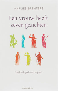 Een vrouw heeft zeven gezichten / druk 2 - Marlies Brenters (ISBN 9789047200314)